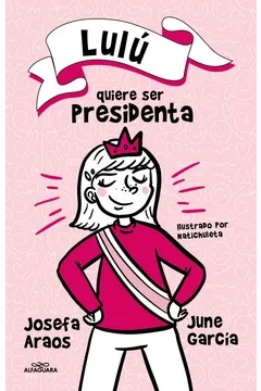 Lulú quiere ser presidenta cover