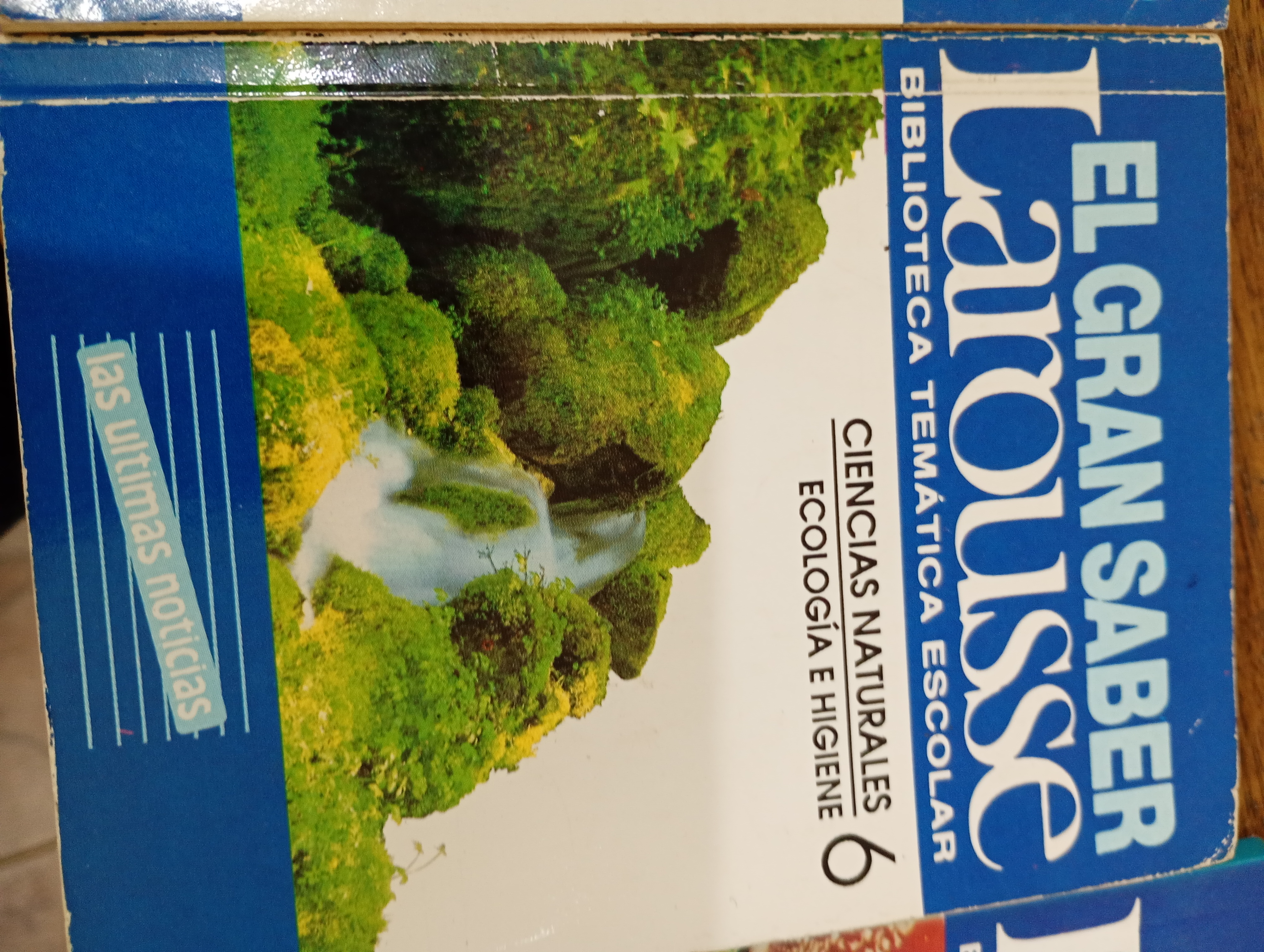 EL GRAB SABER LAROUSSE  CIENCIAS NATURALES ECOLOGIA E HIGIENE 6 cover
