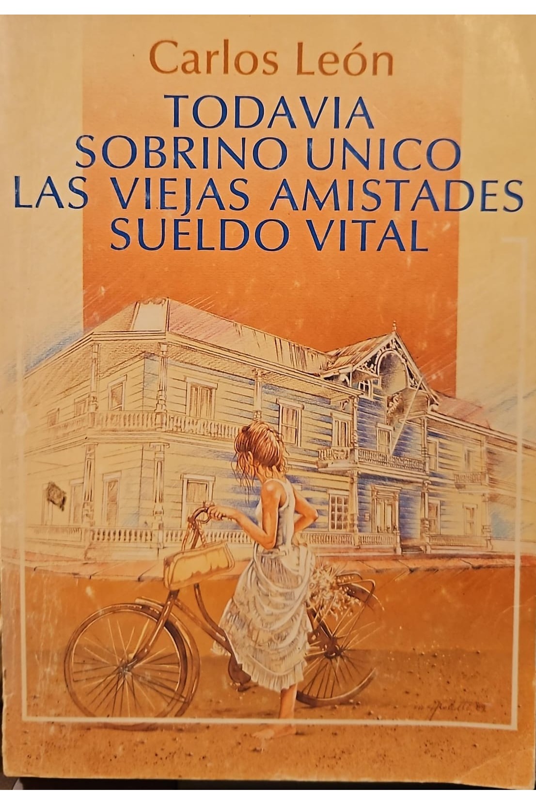 Todavía, Sobrino único, Las viejas amistades, sueldo vital cover