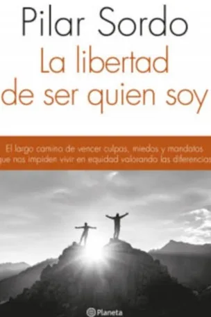La libertad de ser quien soy