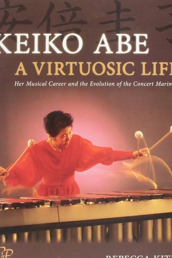 Keiko Abe una vida de virtuosismo : su carrera musical y la evolución de la marimba de concierto cover