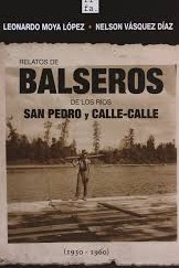 Relatos de los balseros de los Ríos san Pedro y calle-calle cover
