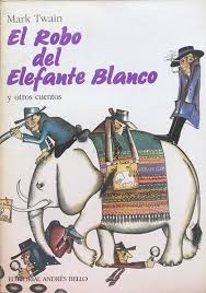 El robo del elefante blanco y otros cuentos. cover