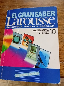 El gran saber larousse: MATEMATICA ALGEBRA 10 cover