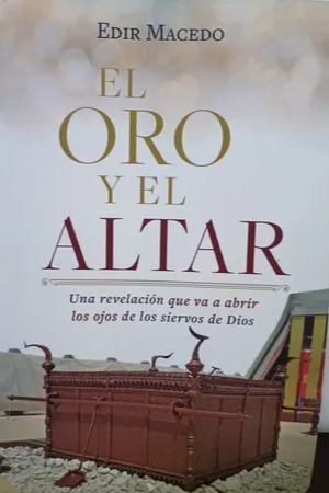 El oro y el altar - una revelación que va a abrir los ojos de los siervos de Dios