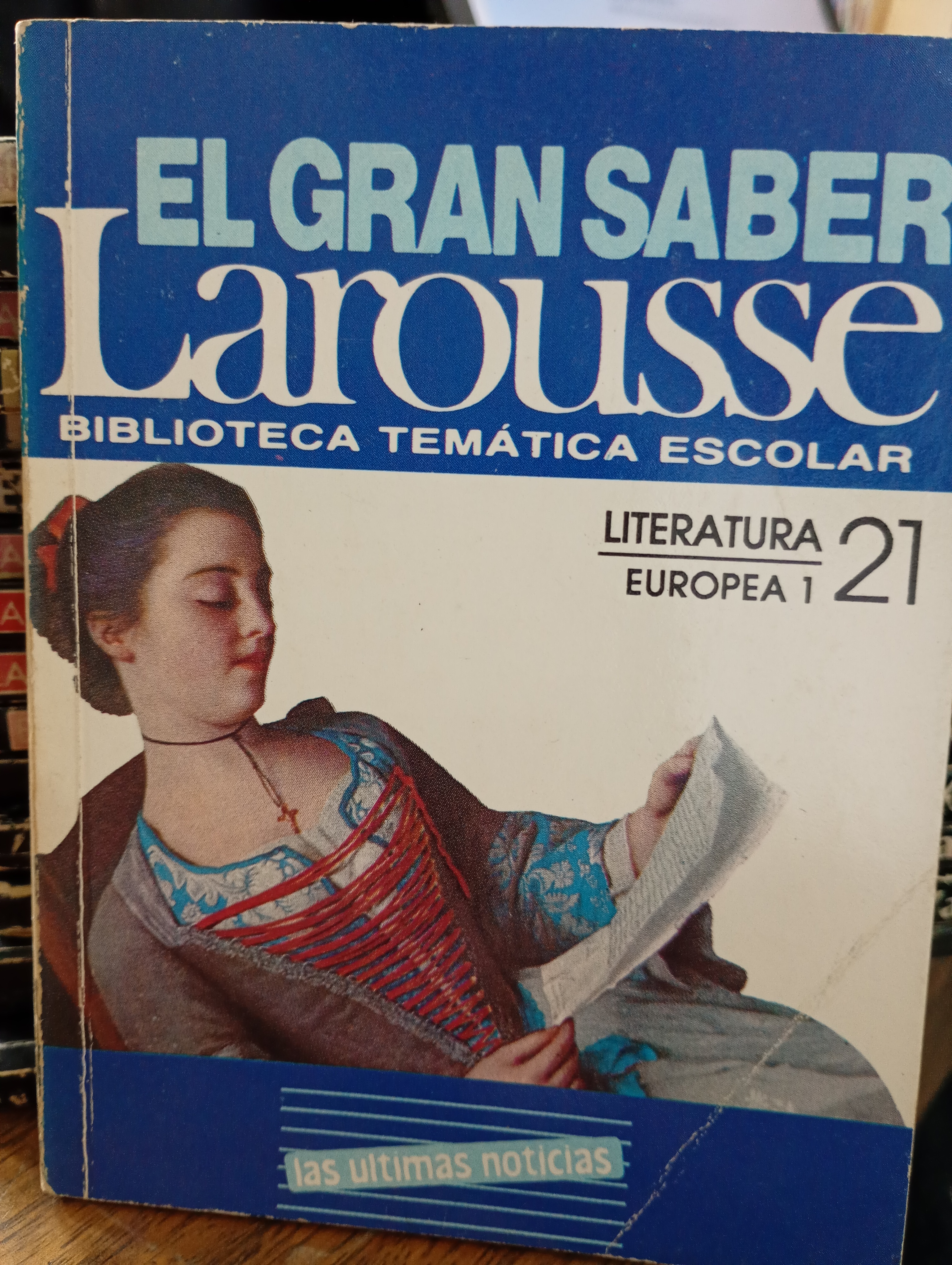 EL GRAN SABER LAROUSSE LITERATURA EUROPEA 1. 21 cover