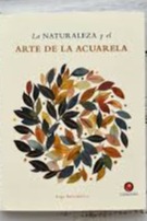 La naturaleza y el arte de la acuarela cover