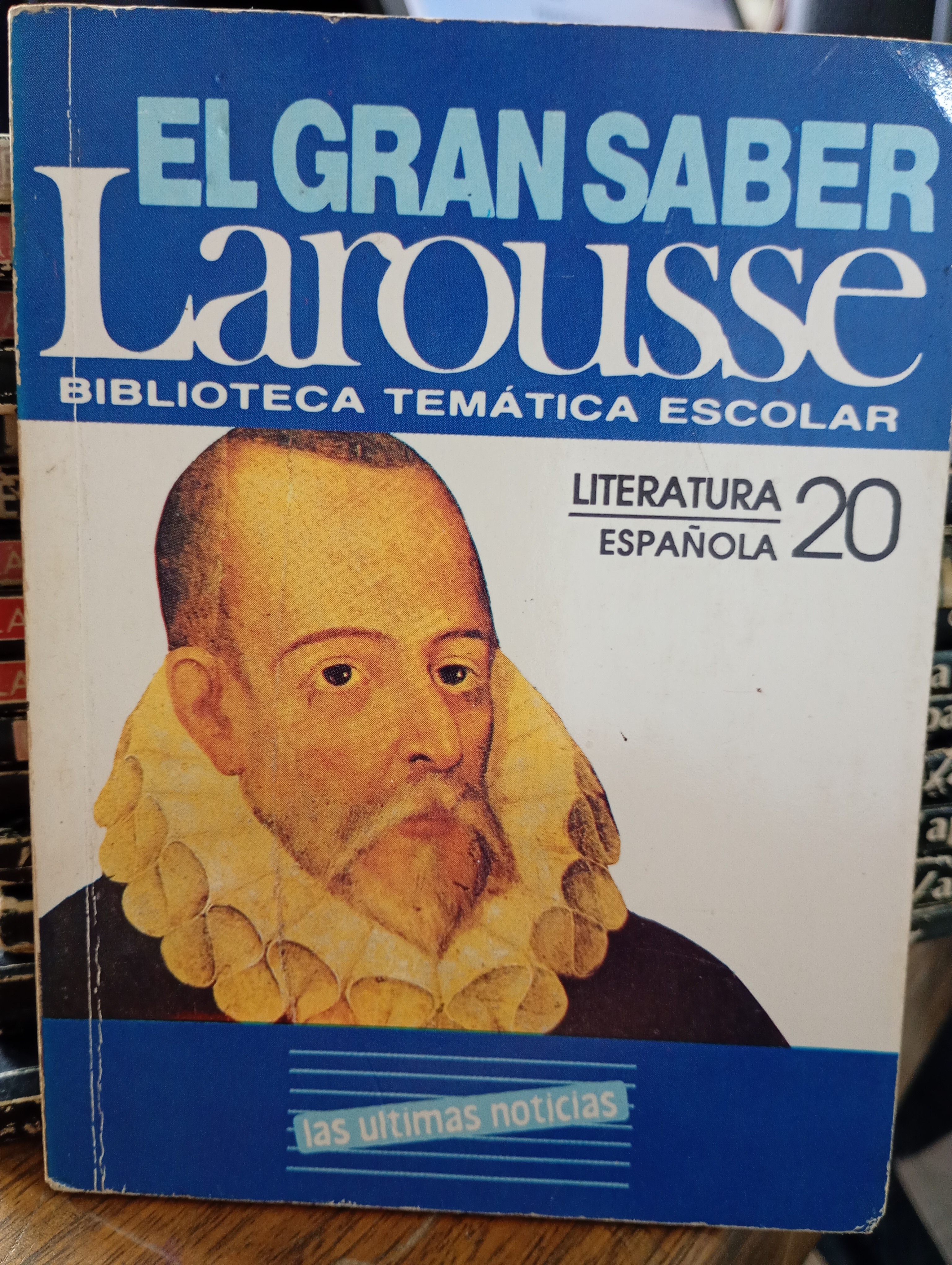 EL GRAN SABER LAROUSSE LITERATURA ESPAÑOLA 20 cover