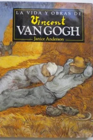 La vida y obra de Vicent Van Gogh