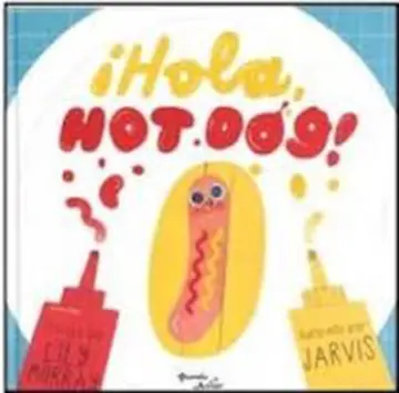 ¡Hola, hot dog! cover