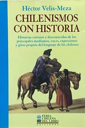 Chilenismos con historia