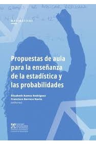 Propuesta de aula para la enseñanza de la estadística y las probabilidades cover