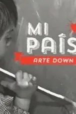 Mi país. Arte Down