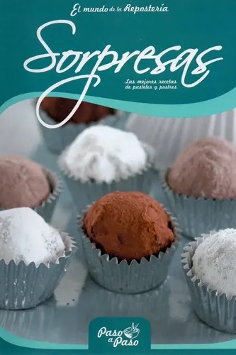 Sorpresas las mejores recetas de pasteles y postres cover