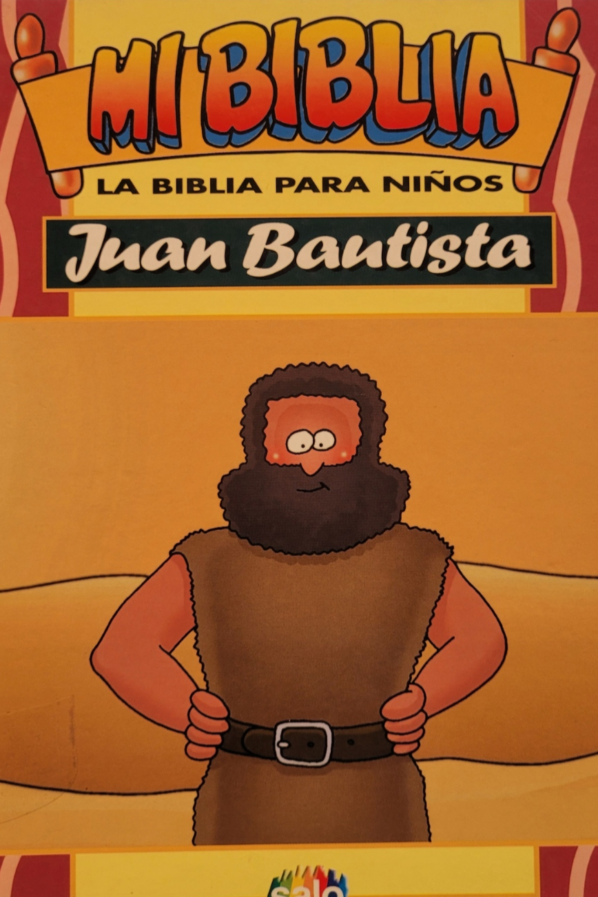 Mi biblia - La biblia para niños - Juan Bautista