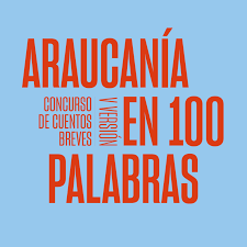 Araucanía en 100 palabras cover