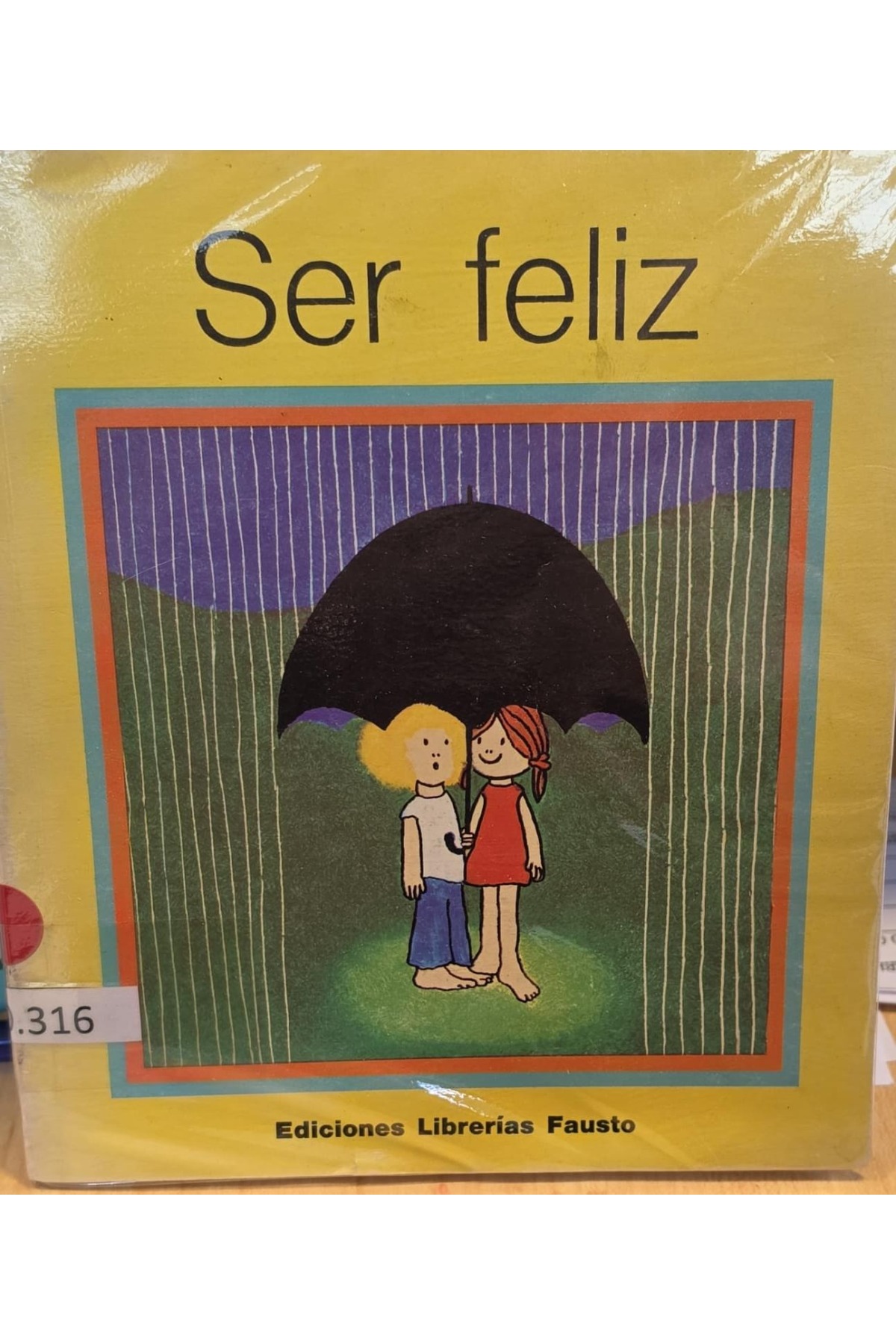 Ser feliz