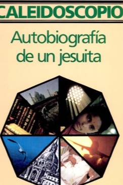 Caleidoscopio autobiografía de un jesuita cover