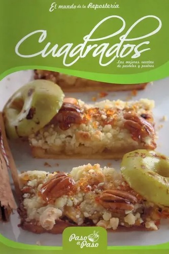Cuadrados las mejores recetas de pasteles y postres cover